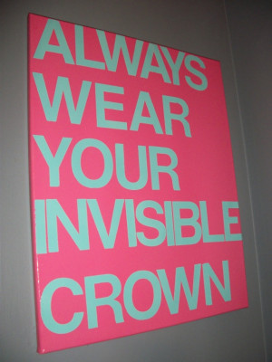 Always Wear Your Invisible Crown quote Subway by JenIsSoCrafty, $30.00