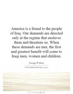 ... Come To Iraqi Men, Women And Children Quote | Picture Quotes & Sayings