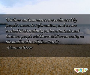 Culture and commerce are enhanced by people's access to information ...