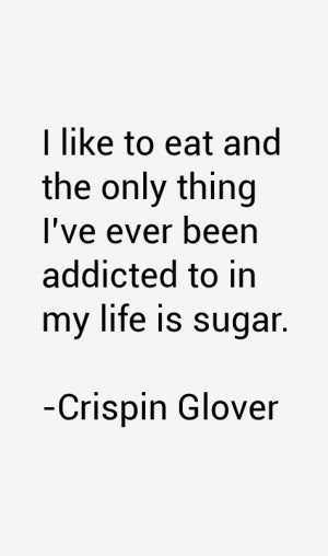 Crispin Glover Quotes amp Sayings