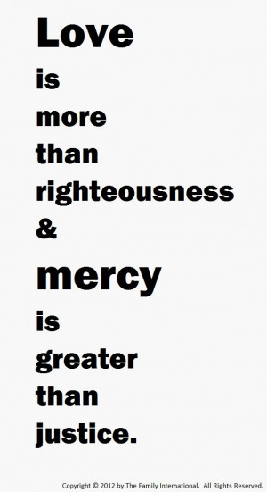 Love & Mercy See more at: http://www.thatdiary.com/ for life quote and ...