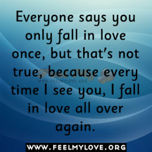 Everyone says you only fall in love once, but that’s not true ...