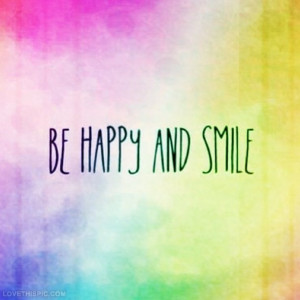 Be Happy and Smile
