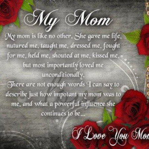 ... my mom quotes from daughter | My Mom; I Love You | Quotes and Sayings