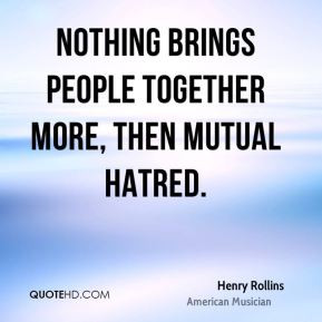 henry-rollins-henry-rollins-nothing-brings-people-together-more-then ...