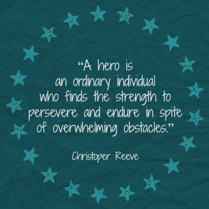 Hero - Christopher Reeve Quote