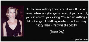 At the time, nobody knew what it was. It had no name. When everything ...