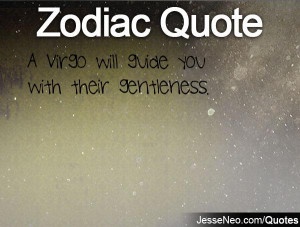 Virgo will guide you with their gentleness.