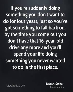 Quote About Doing Something You Don 39 t Want to Do