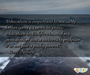 Education is important to me, ... My