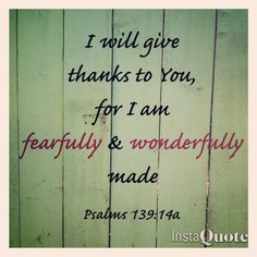 Psalm 139:14 #bible #quote # psalm #scripture More