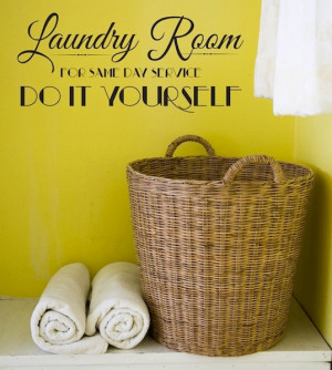 Wall Decal - Laundry Room DO IT YOURSELF - Wall vinyl sayings ...