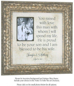 You Raised With Love This Man quote Parents of the Groom Gift Mother ...