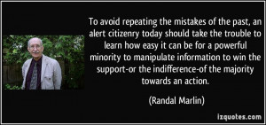 To avoid repeating the mistakes of the past, an alert citizenry today ...