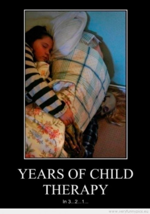 Funny Picture - Years of child therapy in 3 2 1