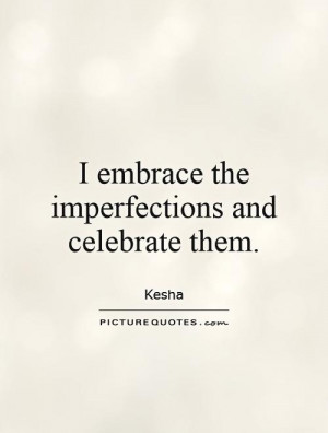 Imperfection Quotes and Sayings