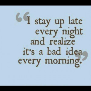 ... , Quotes, Late Night, Night Owls, Funny, Night Shift, True Stories