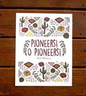 Southwestern Pioneer Quote Art Print | Capturing the essence of the ...