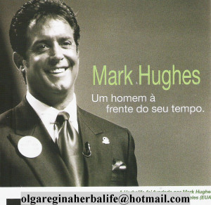 Mark Hughes Herbalife Httpmilionariotrabalhandoemcasablogspotcom ...