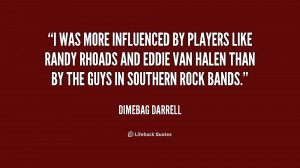 Dimebag Darrell Quotes