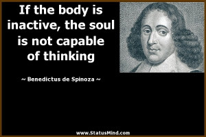 ... capable of thinking - Benedictus de Spinoza Quotes - StatusMind.com