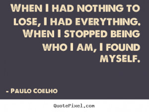 ... nothing to lose famous quote quotez co http quotez co nothing to lose