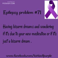 Epilepsy Problems / Epilepsy Awareness More