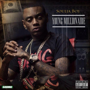 http://www.datpiff.com/Soulja-Boy-Young-Millionaire-mixtape.662008 ...