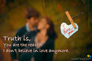 Believe In Love Again Quotes I don't believe in love.