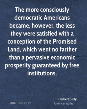 ... than a pervasive economic prosperity guaranteed by free institutions