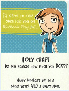 Happy Mother's Day to all the wonderful women in my life. :)