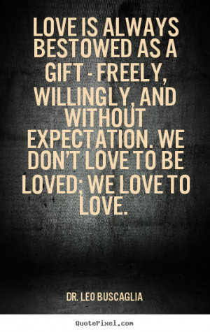 Quotes About Love To Love Quote Images - QuotePixel.com