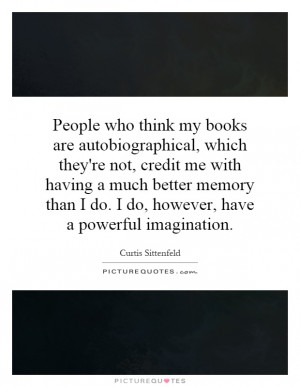 Curtis Sittenfeld Quotes | Curtis Sittenfeld Sayings | Curtis ...