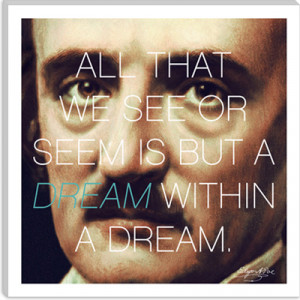 Edgar Allan Poe Quote...