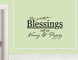 ... quotes and sayings - #0741 Our greatest blessings call us Nanny