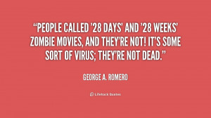 quote-George-A.-Romero-people-called-28-days-and-28-weeks-210535_1.png