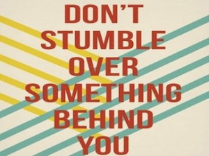 Quote - don't stumble