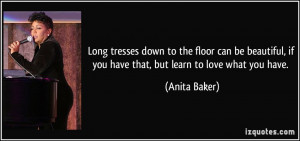 More Anita Baker Quotes