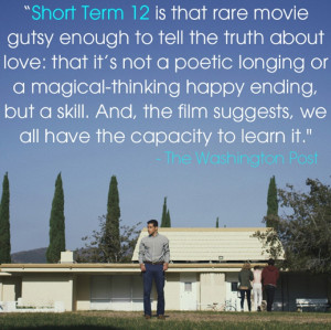 ... in Short Term 12 have been released with inspiring quotes on them