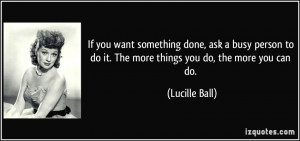 if you want something done ask a busy person