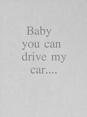 ... drive my car song lyrics song quotes songs music lyrics music quotes