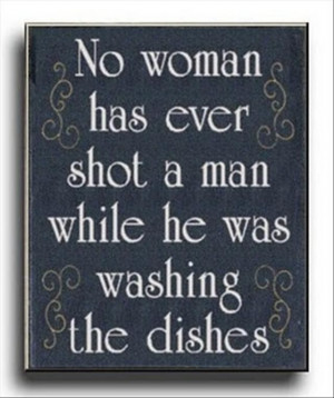 Random Funny Quotes (23 Pics) No wonder because men don't wash dishes