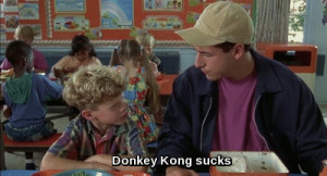 Billy Madison: You know something? You suck!