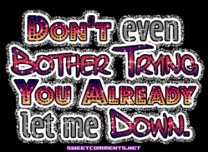 Already Let Me Down Quotes Glitter Graphic