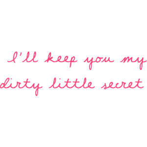 dirty little secret - Fonts.com