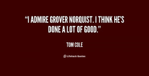 quote-Tom-Cole-i-admire-grover-norquist-i-think-hes-123451.png