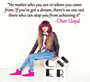 Cher Lloyd Quote
