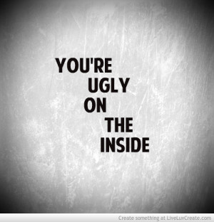 Ugly On The Inside