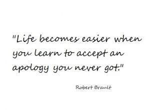 Accept the apology you never got.
