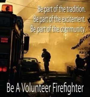 Volunteer more: EMT/ Firefighter